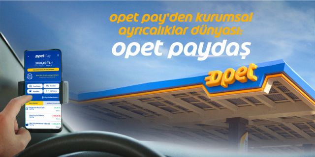 Opet Paydaş Kampanyası: Kurumsal Firmalara Özel Yakıt ve Market Avantajları!