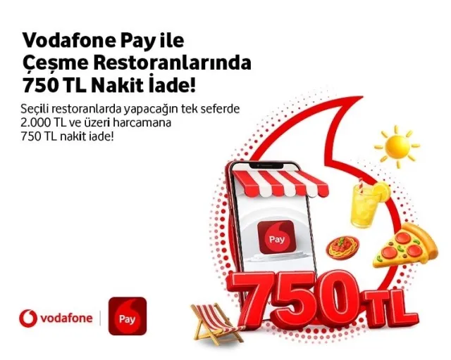 Vodafone Pay ile Çeşme'nin Gözde Restoranlarında 750 TL İade Keyfi!