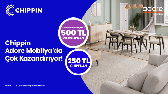 Worldcard'dan Chippin ile Adore Alışverişlerine Özel 500 TL Worldpuan Fırsatı!