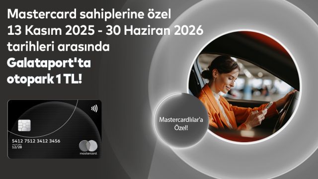 Mastercard ile Galataport'ta Otopark Sadece 1 TL!