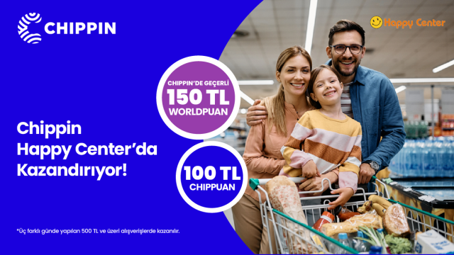 Worldcard'dan Happy Center ve Chippin İş Birliğiyle Toplam 250 TL Puan!